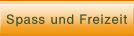 Spass und Freizeit.